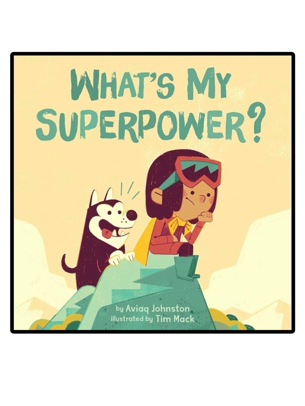 What's My Superpower? Children's Board Book by Aviaq Johnston